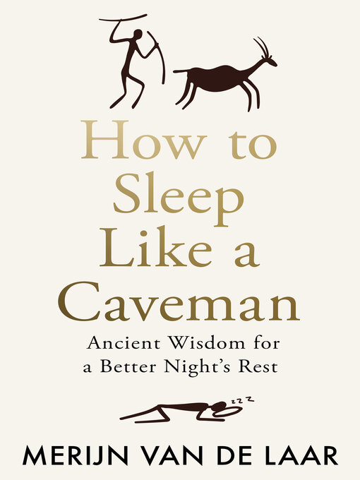 Title details for How to Sleep Like a Caveman by Merijn van de Laar - Wait list